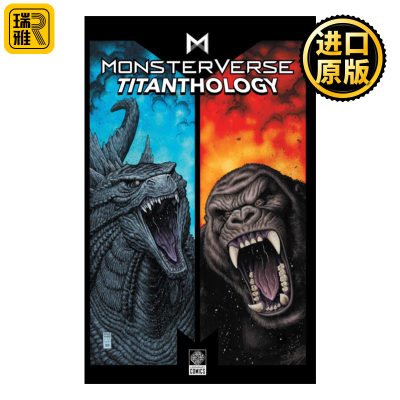 英文原版 Monsterverse Titanthology Vol 1 哥斯拉大战金刚 怪兽宇宙第1卷 英文版 进口英语原版书籍