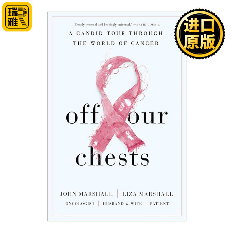 英文原版 Off Our Chests 释怀 一场深入癌症世界的坦诚之旅 传记 肿瘤医学家约翰·马歇尔 精装 英文版 进口英语原版书籍