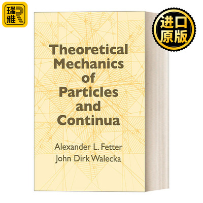 Theoretical Mechanics of Particles and Continua 粒子与连续的理论力学 Dover物理丛书 适用于高校和研究生