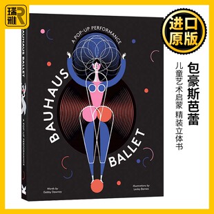 Dawnay 英语书籍 Bauhaus 精装 英文版 儿童艺术启蒙 英文原版 Ballet 进口原版 包豪斯芭蕾 Gabby 立体书