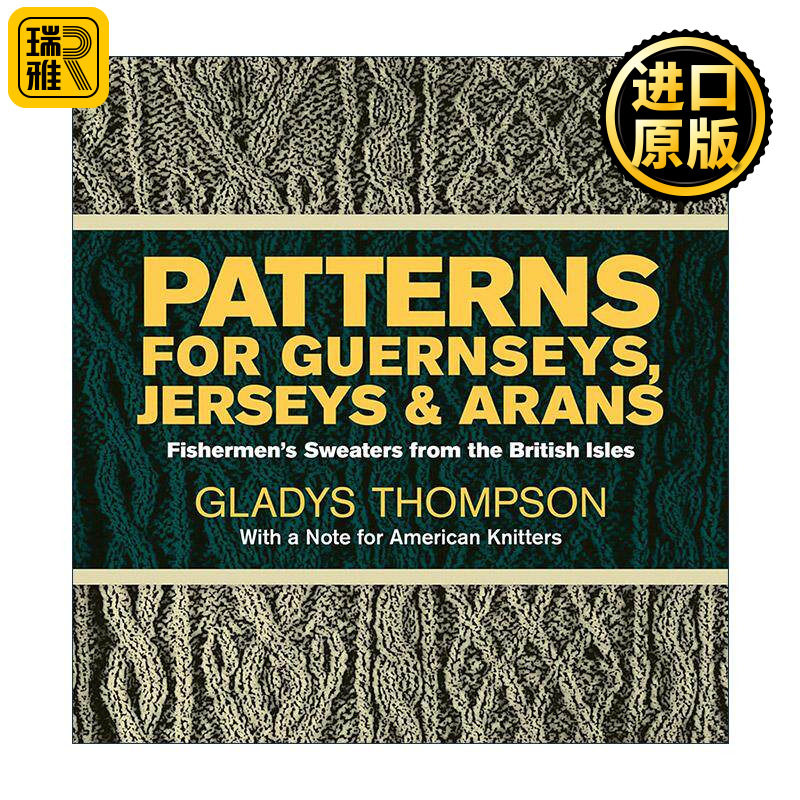 英文原版 Patterns for Guernseys Jerseys and Arans 来自不列颠群岛的渔民毛衣 英国传统图案 实用制作插图指南进口英语原版书籍