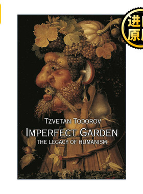 英文原版 Imperfect Garden 不完美的花园 法兰西人文主义思想研究 茨维坦·托多罗夫 英文版 进口英语原版书籍