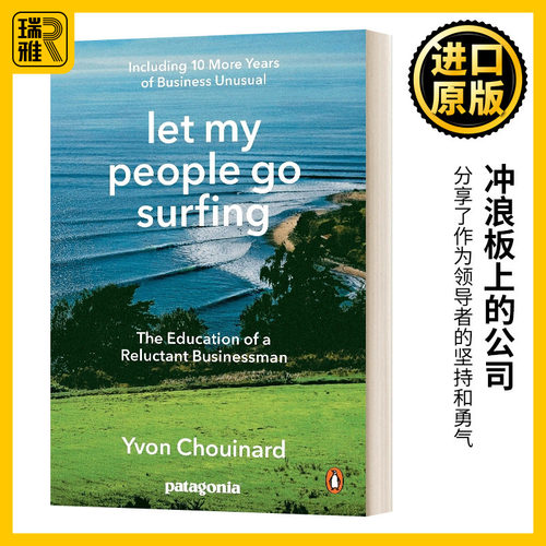 冲浪板上的公司 Let My People Go Surfing Yvon Chouinard