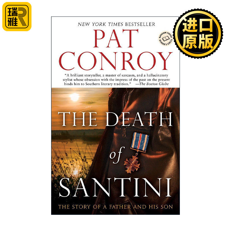 The Death of Santini 桑蒂尼之死 一个父亲与儿子的故事 传记 Pat Conroy