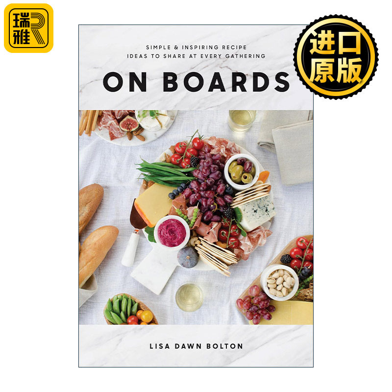英文原版 On Boards 参与其中 聚会节日烹饪食谱 精装 Lisa Dawn Bolton 英文版 进口英语原版书籍