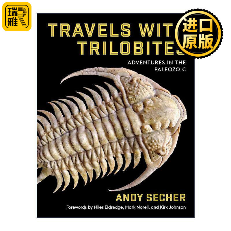英文原版 Travels with Trilobites 与三叶虫一起旅行 古生代历险记 古生物学 化石 精装 Andy Secher 英文版 进口英语原版书籍