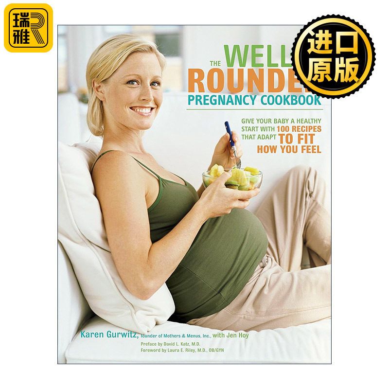 The Well-Rounded Pregnancy Cookbook 全面怀孕食谱 孕期健康饮食指南 准妈妈 Karen Gurwitz