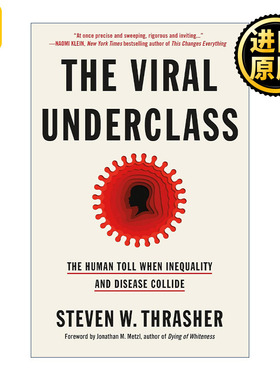 The Viral Underclass 病毒下层社会 疾病与不平等在美国的碰撞