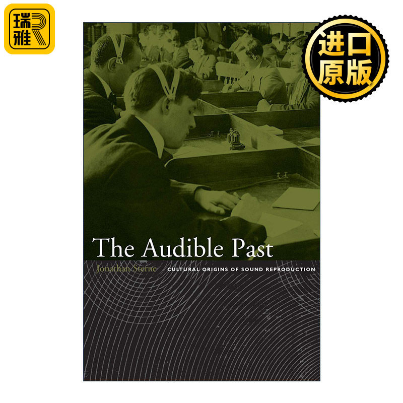 英文原版 The Audible Past 可听见的过去 声音再生产的文化起源 Jonathan Sterne 英文版 进口英语原版书籍