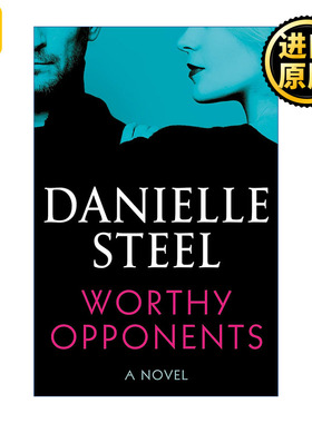 Worthy Opponents 有价值的对手 女性浪漫小说 Danielle Steel 精装