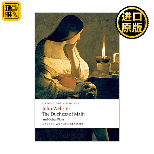 英文原版 The Duchess of Malfi and Other Plays 马尔菲公爵夫人及其他剧作 约翰?韦伯斯特代表剧作 牛津世界经典 英文版