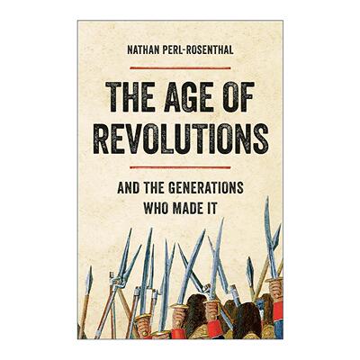 英文原版 The Age of Revolutions 革命时代 缔造历史的世代 精装 英文版 进口英语原版书籍