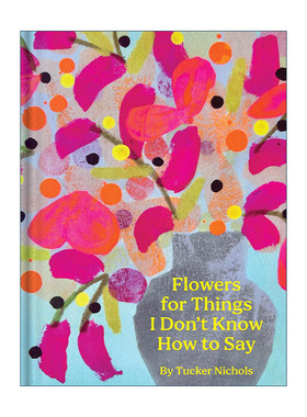 英文原版 Flowers for Things I Don't Know How to Say 用鲜花代表不知道该怎么说的话 精装 英文版 进口英语原版书籍