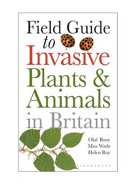 英文原版 Field Guide to Invasive Plants and Animals in Britain 英国入侵动植物物种野外指南 英文版 进口英语原版书籍