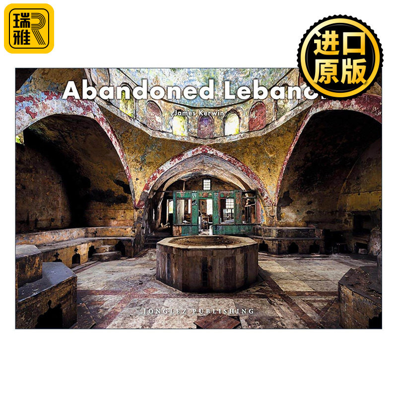 英文原版 Abandoned Lebanon 废墟景观 黎巴嫩 精装影集 英文版 进口英语原版书籍