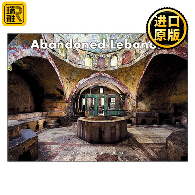 英文原版 Abandoned Lebanon 废墟景观 黎巴嫩 精装影集 英文版 进口英语原版书籍