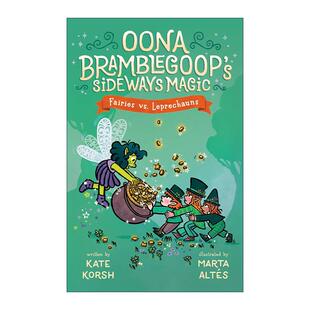 英文原版 Fairies vs Leprechauns Oona Bramblegoop's Sideways Magic 03 侧身魔法系列3 小精灵大战小妖精 儿童奇幻章节桥梁