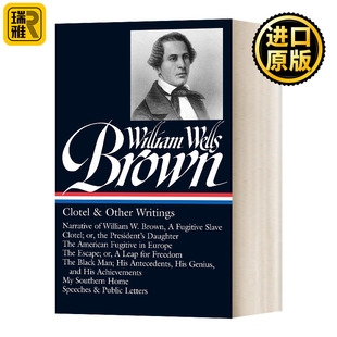 威廉·韦尔斯·布朗：克洛苔及其他作品 美国文库 Clotel Writings LOA Other Brown 精装 William 247 Wells
