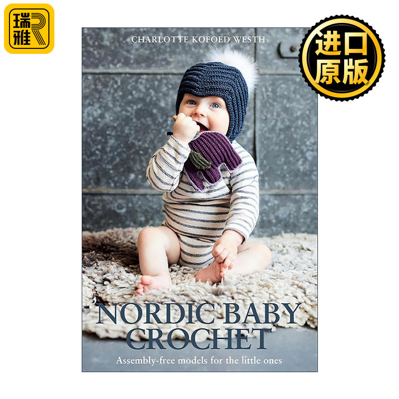 英文原版 Nordic Baby Crochet 北欧风婴儿钩针设计35款 零基础免缝合教程 英文版 进口英语原版书籍