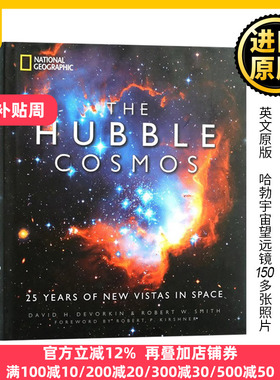 哈勃宇宙 美国国家地理 英文原版 National Geographic The Hubble Cosmos: 25 Years of New Vistas in Space 进口英语书籍