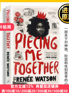 拼凑自我 英文原版 Piecing Me Together 2018年纽伯瑞银奖小说 Renée Watson 英文版青少读物 John Green 推荐 进口英语书籍