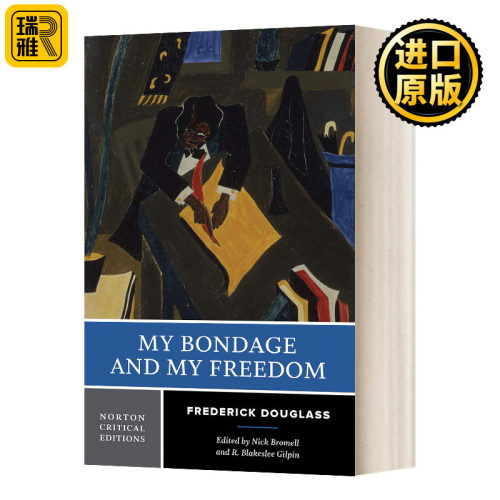 My Bondage and My Freedom 《我的枷锁与我的自由》 诺顿文学解读系列 英文原版文集书籍