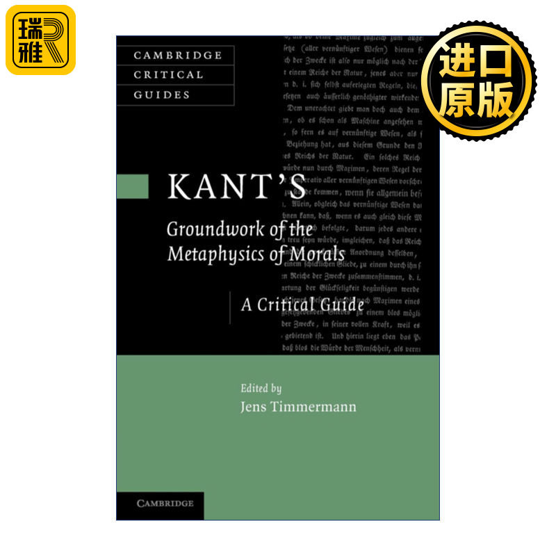 Kant's 'Groundwork of the Metaphysics of Morals' 康德 道德形而上学奠基 剑桥批评导读系列