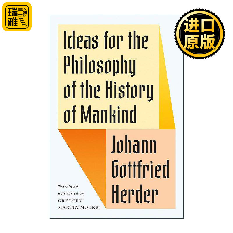 英文原版 Ideas for the Philosophy of the History of Mankind关于人类历史哲学的思想 论语言的起源作者约翰 戈特弗里德 赫尔德