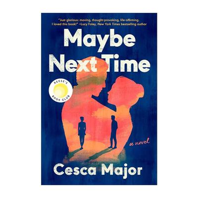 英文原版 Maybe Next Time 也许下次 Cesca Major畅销时光轮回小说 瑞茜读书俱乐部精选 英文版 进口英语原版书籍