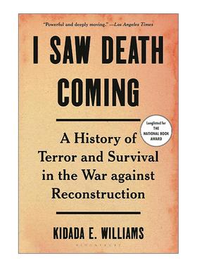 英文原版 I Saw Death Coming 我看到了死亡的来临 美国重建时期的种族歧视 美国国家图书奖提名 英文版 进口英语原版书籍