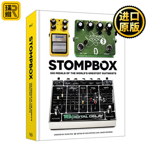 Stompbox: 100 Pedals of the World's Greatest Guitarists 伟大吉他手的100个踏板 Eilon Paz 精装