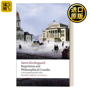 Crumbs Philosophical 重复与哲学碎片 克尔凯郭尔 系列 Repetition 牛津世界经典 and