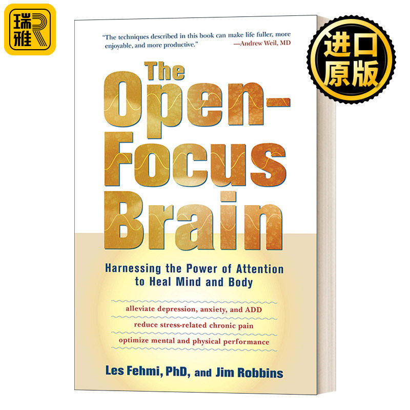 The Open-Focus Brain 你用对专注力了吗？开放专注的大脑 利用注意力的力量来治愈身心 Jim Robbins