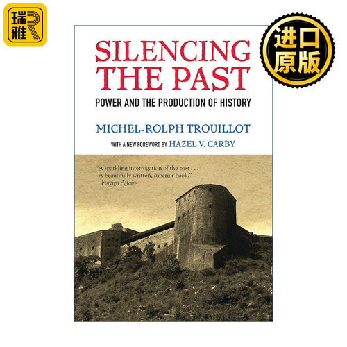 Silencing the Past 沉默的过去 权力与历史生产 Michel-Rolph Trouillot