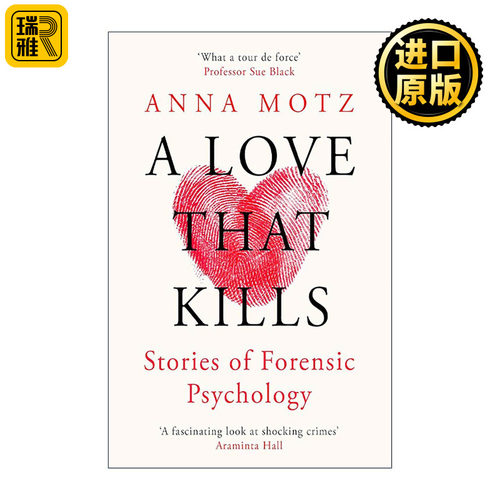 英文原版 A Love That Kills 致命的爱 法医心理学与女性暴力 Anna Motz 英文版 进口英语原版书籍