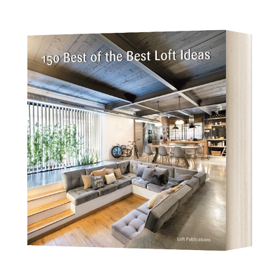 150个LOFT户型设计创意 英文原版 150 Best of the Best Loft Ideas 英文版 Inc. LOFT Publications 进口英语原版书籍