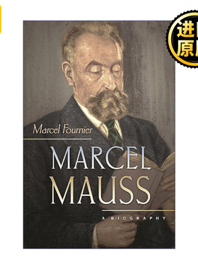 Marcel Mauss 莫斯传 法国人类学先驱马塞尔·莫斯 Marcel Fournier