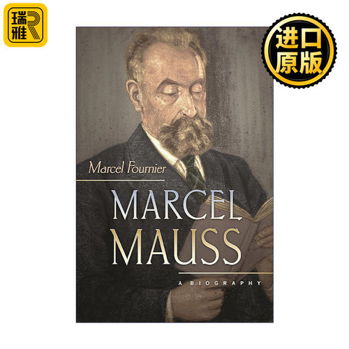 Marcel Mauss 莫斯传 法国人类学先驱马塞尔·莫斯 Marcel Fournier