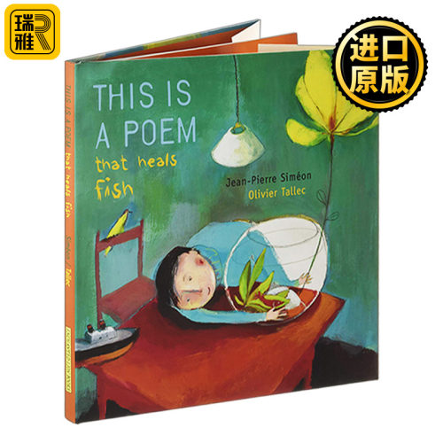 This is a Poem that Heals Fish 这是一首治愈鱼的诗 儿童文学绘本 精装 英文原版