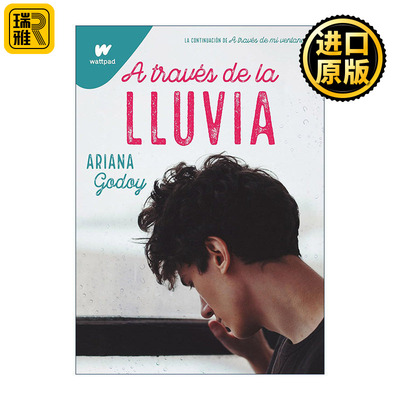 原版 A través de la lluvia Through the Rain 隔窗恋爱3 西班牙语版 同名电影原著 Ariana Godoy 进口原版书籍
