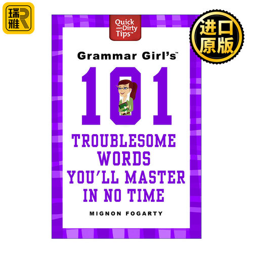 Grammar Girl's 101 Troublesome Words You'll Master in No Time 语法女王101个麻烦单词