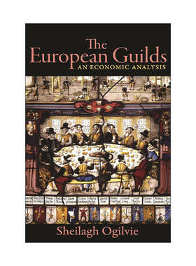 正版 The European Guilds: An Economic Analysis 英文原版 进口英语书籍
