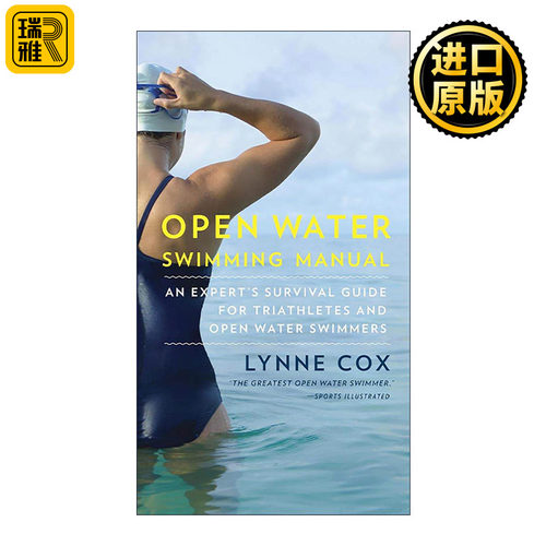 英文原版 Open Water Swimming Manual 开放水域游泳手册 铁人三项运动员 专家生存指南 Lynne Cox 英文版 进口英语原版书籍