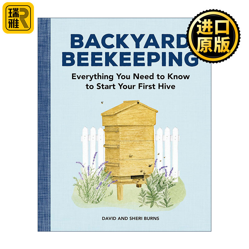 英文原版 Backyard Beekeeping 后院养蜂指南 户外空间规划 蜂箱 蜂蜜食谱 蜂蜡 David Burns 英文版 进口英语原版书籍