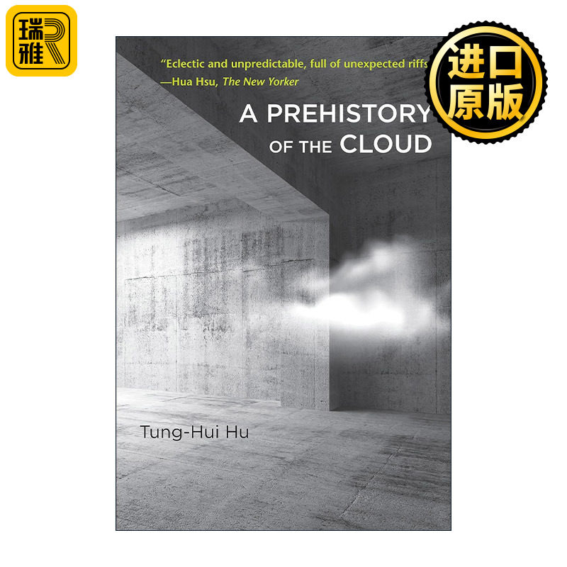 A Prehistory of the Cloud (The MIT Press) 云的前史 计算机 云计算 前网络工程师Tung-Hui Hu