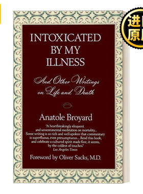 Intoxicated by My Illness 因病而醉：及其他生死论著 传记 Anatole Broyard