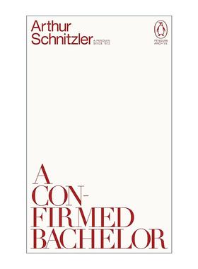 英文原版 A Confirmed Bachelor 单身汉的忏悔 阿图尔·施尼茨勒 企鹅经典文学90周年纪念系列 英文版 进口英语原版书籍