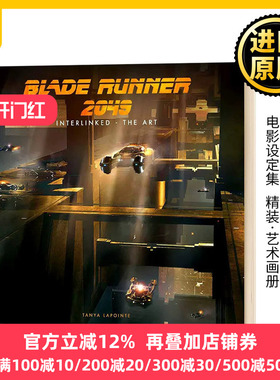 银翼杀手2049 艺术连结 电影设定集 Blade Runner 2049 Interlinked The Art 英文原版 精装 艺术画册 英文版进口原版英语书籍