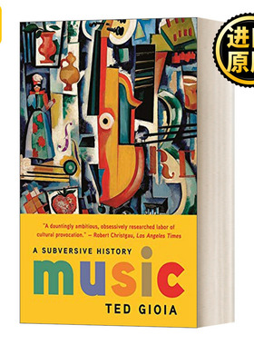 Music A Subversive History 音乐史 Ted Gioia