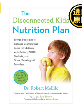 英文原版 The Disconnected Kids Nutrition Plan 与世界失去联系的孩子营养计划 儿童健康食谱 自闭症 多动症 阅读障碍 英文版